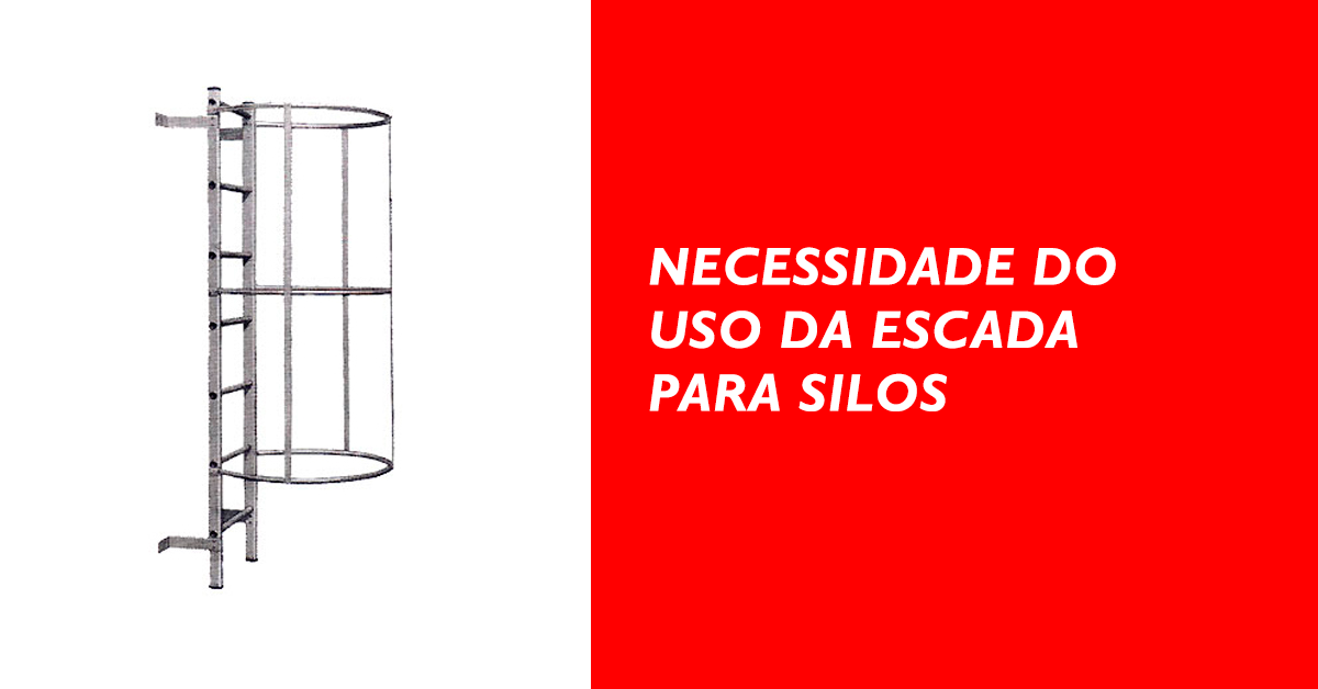 Necessidade do uso da escada para silos