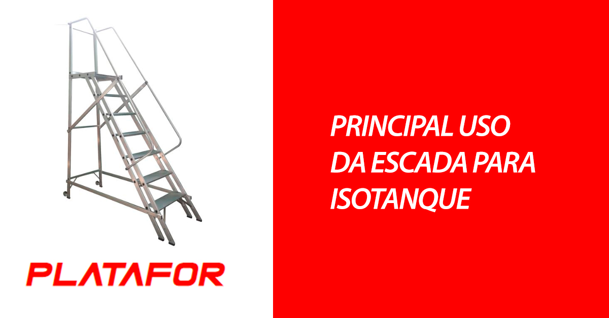 PRINCIPAL USO DA ESCADA PARA ISOTANQUE