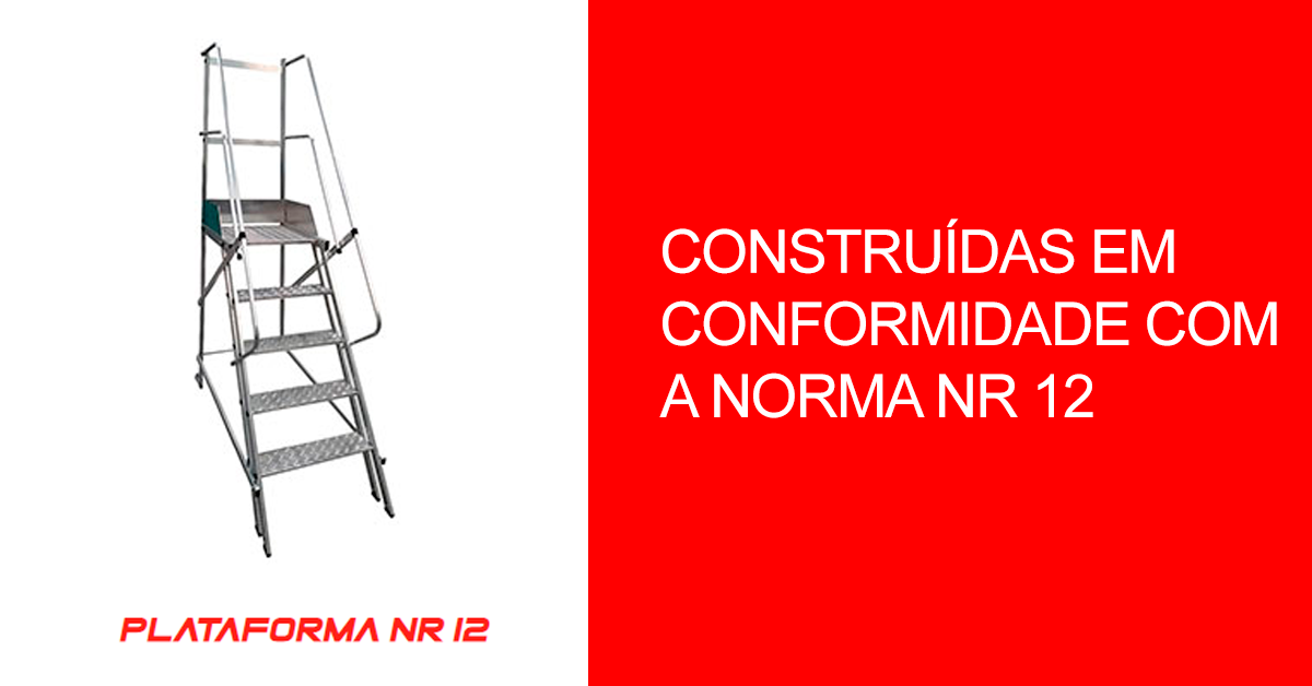 Construídas em conformidade com a norma NR 12