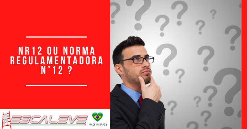 NR12 ou Norma Regulamentadora n°12 ?