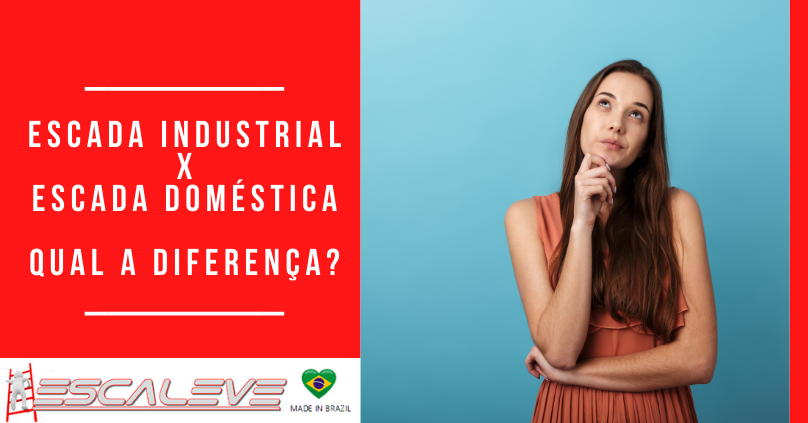 Escada industrial X Escada domestica qual a diferenca