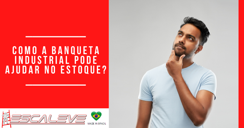 Como a Banqueta industrial pode ajudar no estoque?