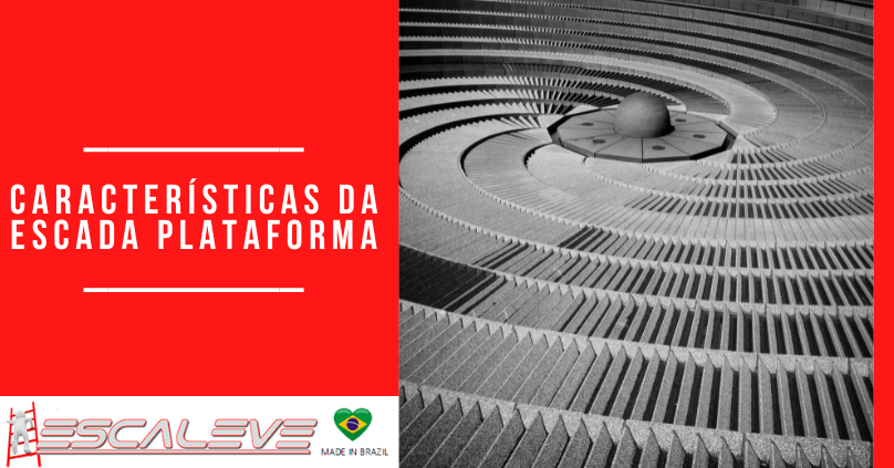 Caracteristicas da Escada plataforma