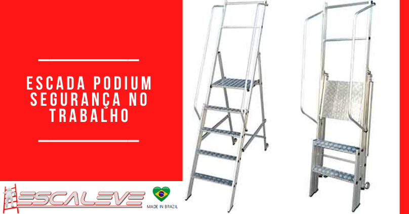 Escada Podium seguranca no trabalho