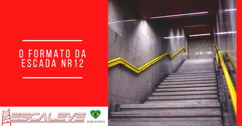 O formato da Escada NR12