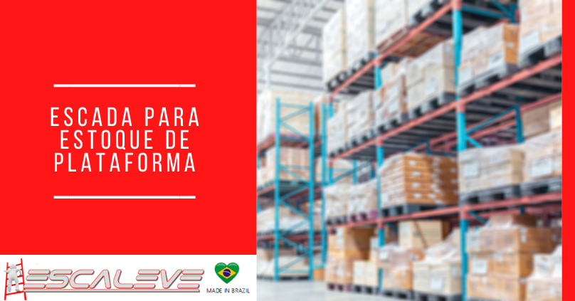 Escada para estoque de plataforma